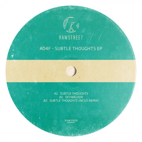A04F – Subtle Thoughts [RAWS009]